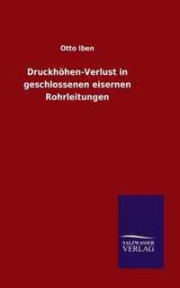 Druckhoehen-Verlust in geschlossenen eisernen Rohrleitungen