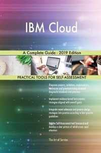 IBM Cloud A Complete Guide - 2019 Edition