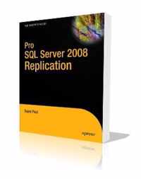 Pro SQL Server 2008 Replication