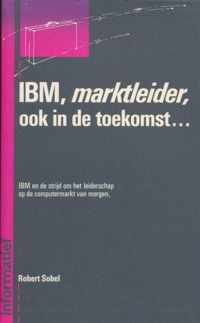 Ibm marktleider ook in de toekomst