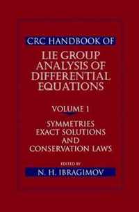 CRC Handbook of Lie Group Analysis of Differential Equations, Volume I