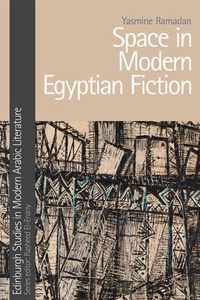 Space in Modern Egyptian Fiction