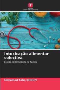 Intoxicacao alimentar colectiva