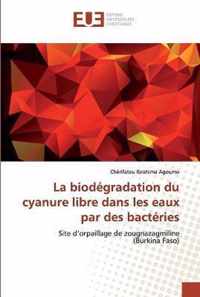 La biodegradation du cyanure libre dans les eaux par des bacteries