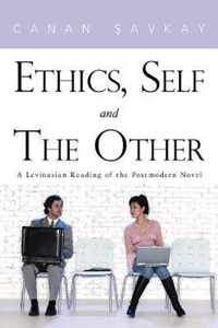 Ethics, Self and The Other