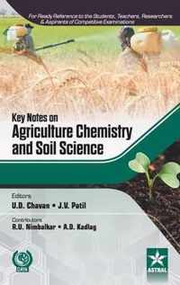 Key Notes on Agriculture Chemistry and Soil Science