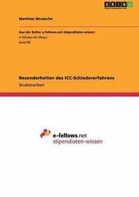 Besonderheiten des ICC-Schiedsverfahrens