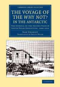 The Voyage of the Why Not? in the Antarctic