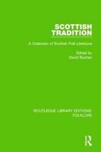 Scottish Tradition (RLE Folklore)