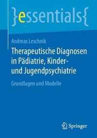 Therapeutische Diagnosen in Paediatrie Kinder und Jugendpsychiatrie