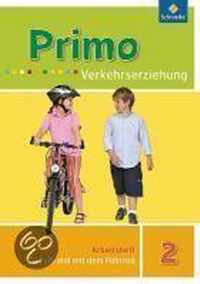 Primo Verkehrserziehung 2. Mit dem Fahrrad im Verkehr. Arbeitsheft - Ausgabe 2008