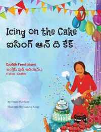 Icing on the Cake - English Food Idioms (Telugu-English)