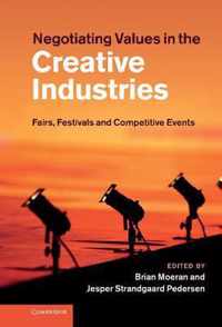 Negotiating Values in the Creative Industries