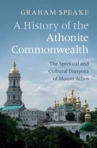 A History of the Athonite Commonwealth