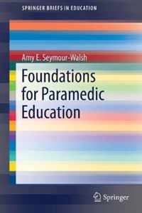 Foundations for Paramedic Education