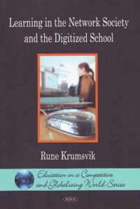 Learning in the Network Society & the Digitized School