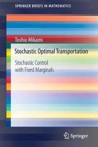 Stochastic Optimal Transportation