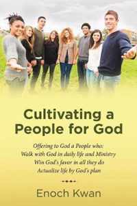 Cultivating a People for God