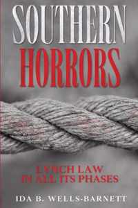 Southern Horrors: Lynch Law in All Its Phases