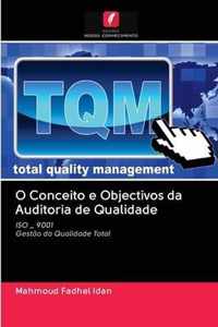 O Conceito e Objectivos da Auditoria de Qualidade