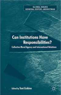 Can Institutions Have Responsibilities?