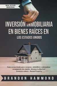 Inversion Inmobiliaria en Bienes Raices en los Estados Unidos