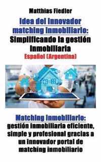 Idea del innovador matching inmobiliario