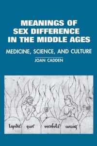 The Meanings of Sex Difference in the Middle Ages