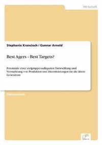 Best Agers - Best Targets?