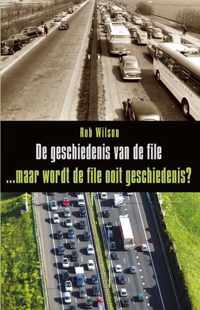 De geschiedenis van de file ... maar wordt de file ooit geschiedenis?