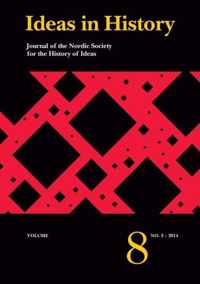 Ideas in History: Journal of the Nordic Society for the History of Ideas 8