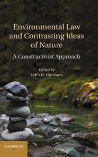 Environmental Law and Contrasting Ideas of Nature