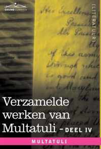 Verzamelde Werken Van Multatuli (in 10 Delen) - Deel IV - Ideeen - Tweede Bundel