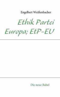 Ethik Partei Europa; EtP-EU