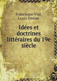 Idees et doctrines litteraires du 19e siecle