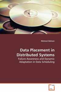 Data Placement in Distributed Systems