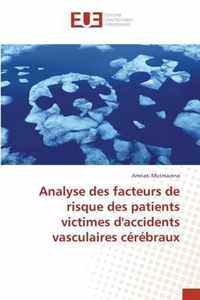 Analyse des facteurs de risque des patients victimes d'accidents vasculaires cerebraux