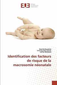 Identification des facteurs de risque de la macrosomie neonatale