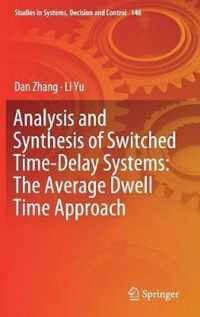 Analysis and Synthesis of Switched Time-Delay Systems