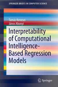 Interpretability of Computational Intelligence Based Regression Models