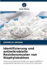 Identifizierung und antimikrobielle Resistenzmuster von Staphylokokken