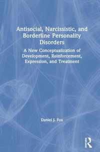 Antisocial, Narcissistic, and Borderline Personality Disorders