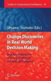 Chance Discoveries in Real World Decision Making