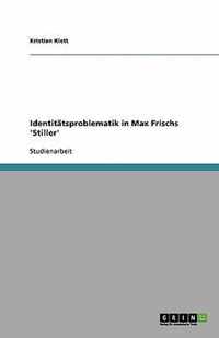 Identittsproblematik in Max Frischs 'Stiller'