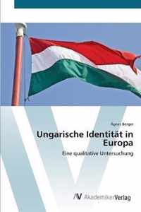 Ungarische Identitat in Europa