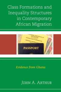 Class Formations and Inequality Structures in Contemporary African Migration