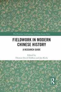 Fieldwork in Modern Chinese History