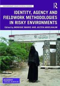 Identity, Agency and Fieldwork Methodologies in Risky Environments