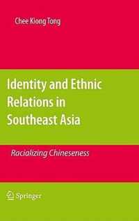 Identity and Ethnic Relations in Southeast Asia