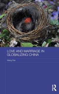 Love and Marriage in Globalizing China